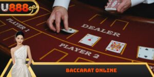 Baccarat Online - Cơ Hội Thắng Lớn Mỗi Ngày Với U888