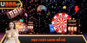 Mẹo Chơi Game Nổ Hũ Đổi Thưởng Giúp Tăng Cơ Hội Thắng Lớn